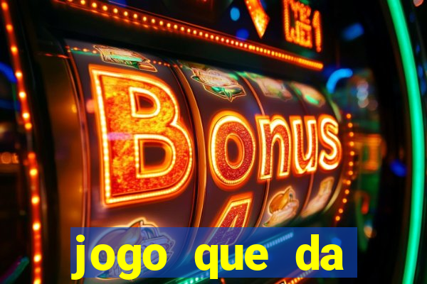 jogo que da dinheiro de verdade sem precisar depositar